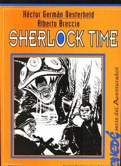 Sherlock Time - Oesterheld y Breccia