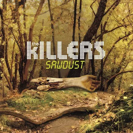 The Killers - Sawdust 2007