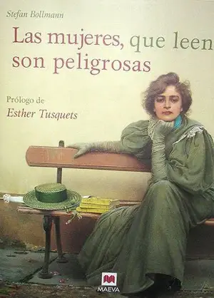 Las Mujeres que leen son peligrosas - Stefan Bollmann