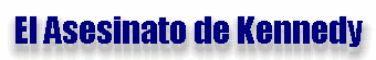 El asesinato de Kennedy - Parte II
