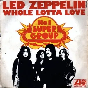 Led Zeppelin - Whole Lotta Love
