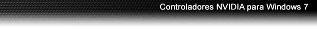 Controladores NVIDIA para Windows 7