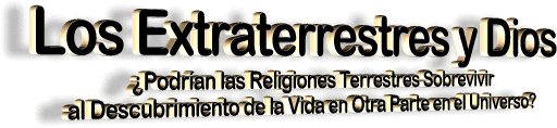 Los Extraterrestres y Dios