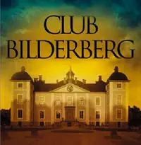 Bilderberg 2009: Preludio de una Guerra?