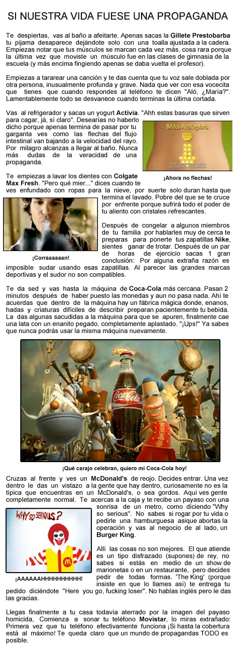 Si Nuestra Vida Fuese Una Propaganda