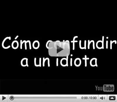 Como Confundir a un Idiota y a un Tonto