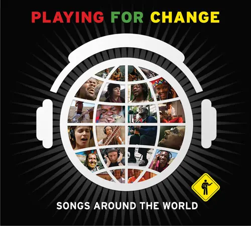 El Movimiento "Playing for Change" (Unámono
