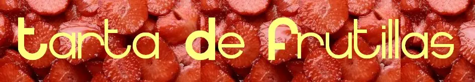 - Tarta De Frutillas -