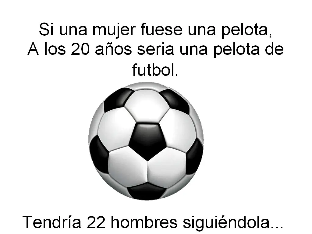 Si la Mujer fuera una pelota...