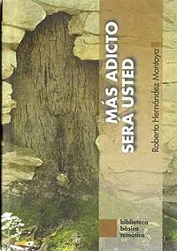 Más adicto será usted
