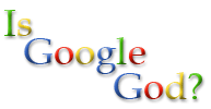 Es Google Un Dios 9 Pruebas Que Lo Respaldan.