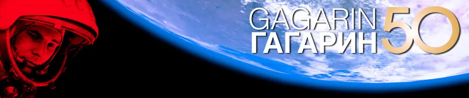 Yuri Gagarin - Un dia como hoy hace 50 años