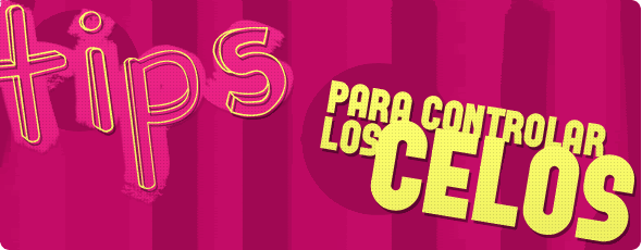 Tips para Controlar Los Celos