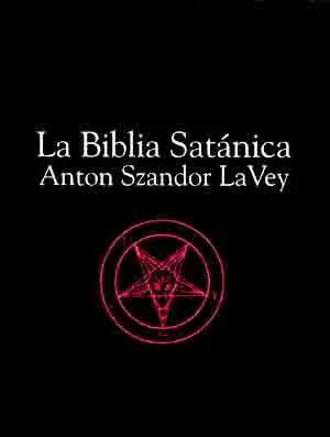 La Biblia Satanica- Anton Szandor LaVey