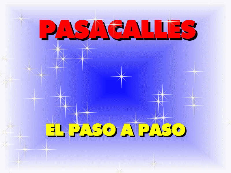 Estos son Pasacalles y así los hago