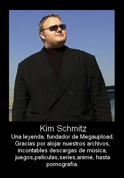 El fundador de Megaupload es una leyenda ( Kim Schmitz)