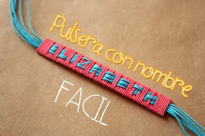 La nueva Onda: Las Pulseras con tu Nombre [Muy Sencillas]