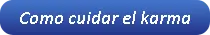 Consejos para Cuidar el Karma
