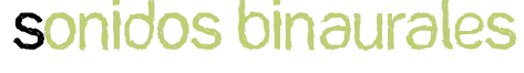 Sonidos Binaurales