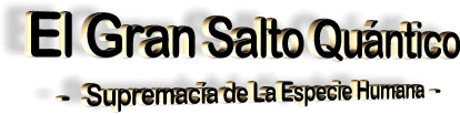 El Gran Salto Quantico