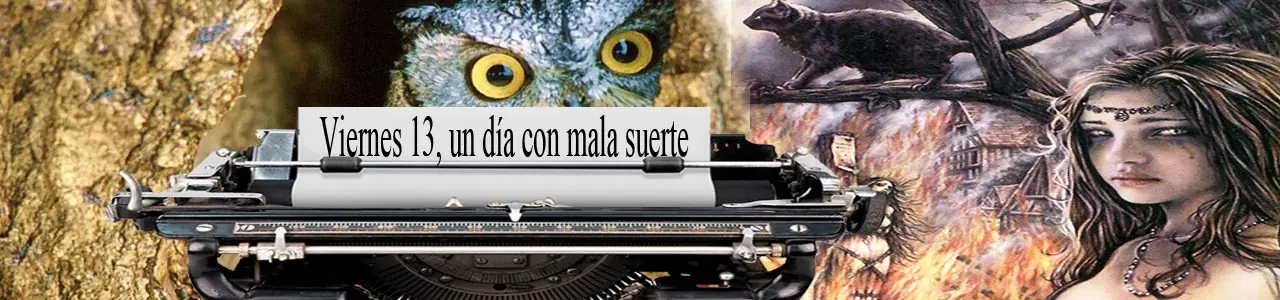 Viernes 13, Fobia arraigada en Historias Antiguas