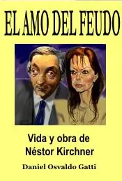 biografia no autorizada de nestor kirchner...