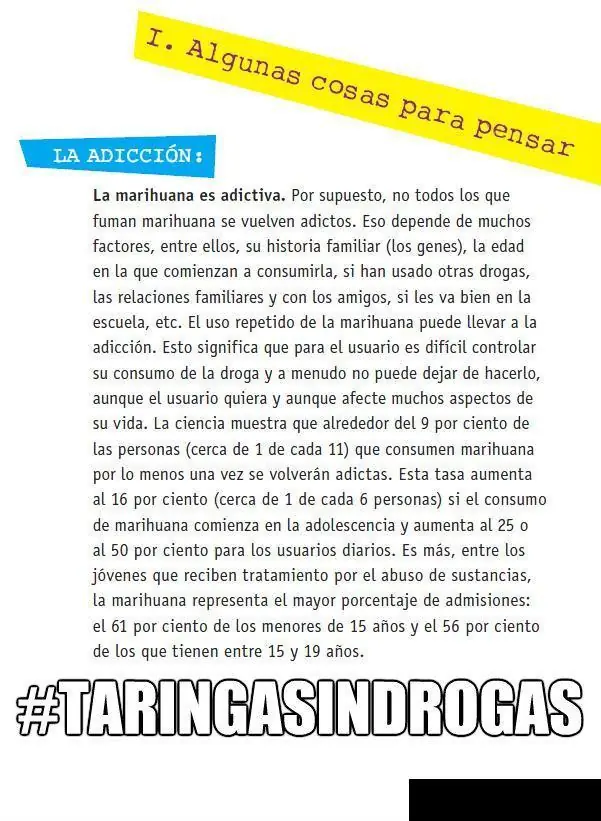 Fumatinga y Taringa sin drogas.
