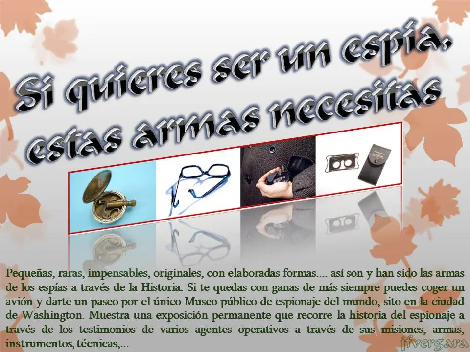Si quieres ser un espía, estas armas necesitas