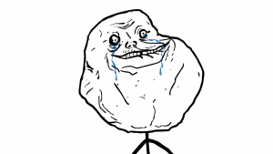 Forever Alone.El Post Que Se Merece!.