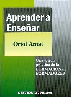 Aprender a Enseñar ¿Cómo enseñar para que los alumnos...