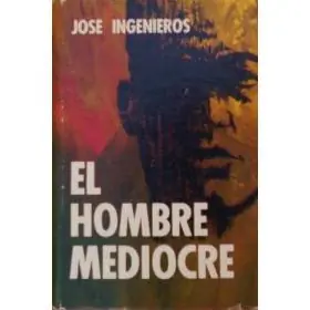 Frases celebres Jose Ingenieros