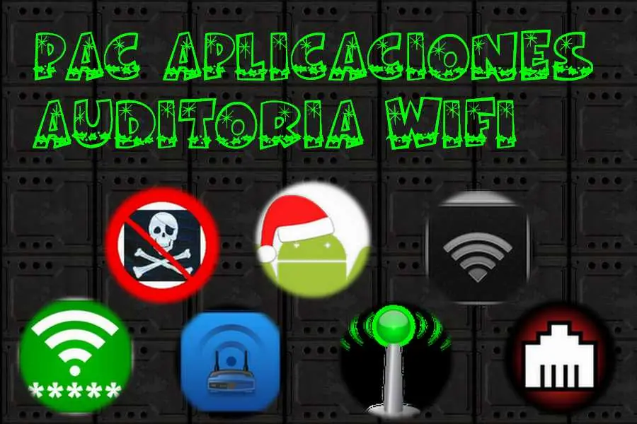 Pack Robar Contraseñas Wifi [Aplicaciones Android]