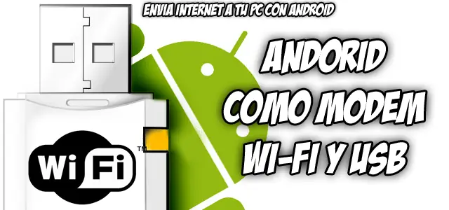 Android como Modem de Internet desde Wifi y USB, muy facil.