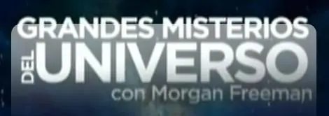 El universo con Morgan Freeman