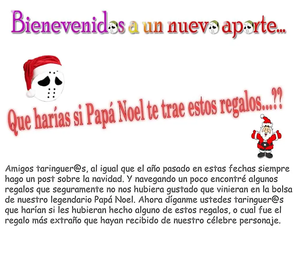 Que harías si Papá Noel te trae estos regalos...??
