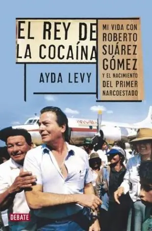 Roberto Suárez Gómez el rey de la cocaína