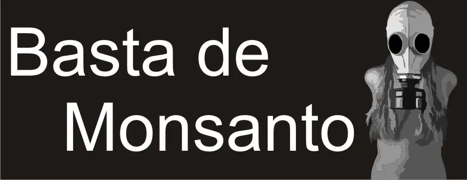 ¡Basta de Monsanto! (documental, videos, notas y mas)