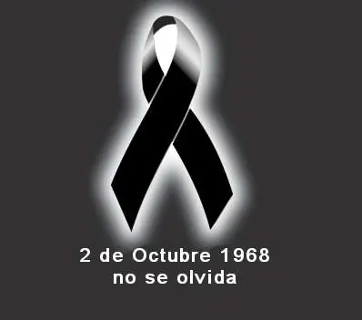 2 de Octubre No se Olvida, ni se Perdona