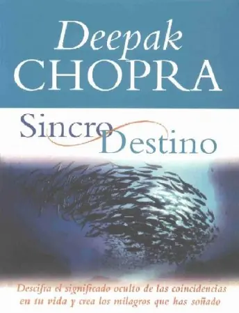 Deepak Chopra [algunos de sus mejores libros]