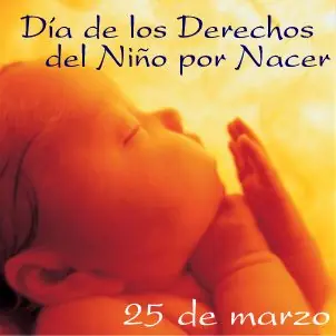 Día Internacional de los Derechos del Niño por nacer