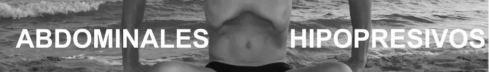 Abdominales Hipopresivos para hacer en cualquier lado