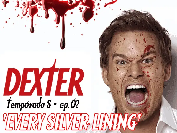 Dexter 8x02. "Every Silver Lining"