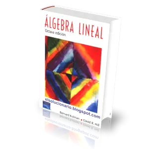 Algebra Lineal | B. Kolman & D. Hill | 8ed