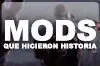 Mods que hicieron historia