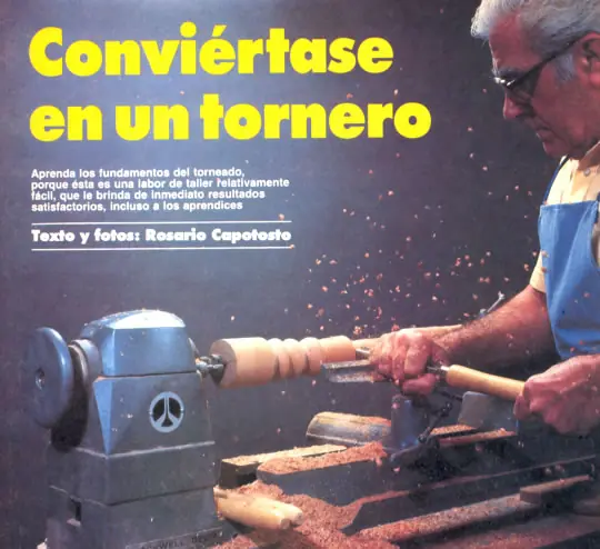Conviértase en un tornero - madera