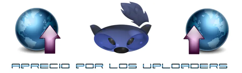 Aprecio alos Uploaders