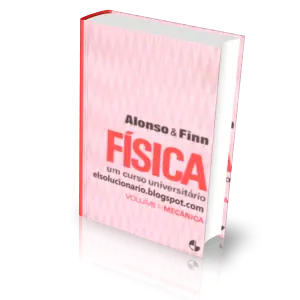 Física | Alonso y Finn | Volumen I: Mecánica