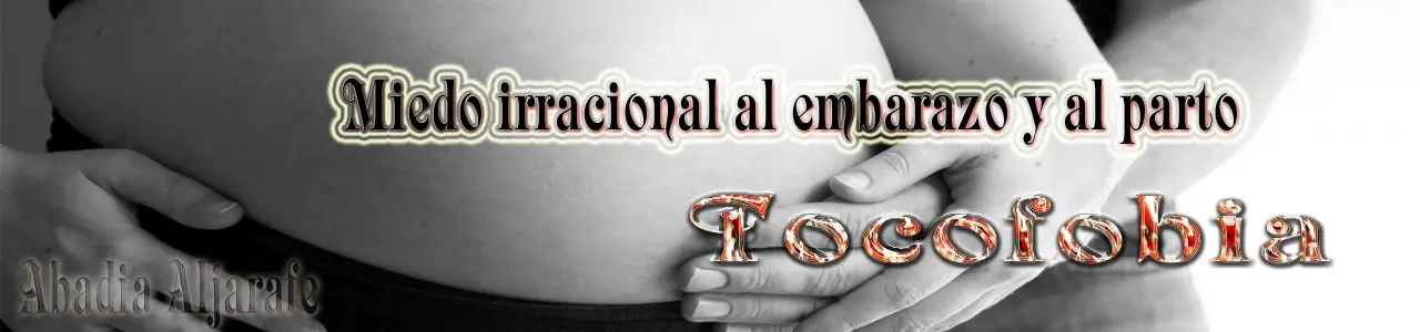 Tocofobia, miedo irracional al embarazo y al parto