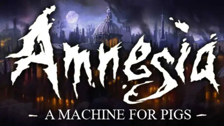Análisis de Amnesia A Machine For Pigs