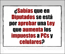 Decile No al impuestazo teconológico